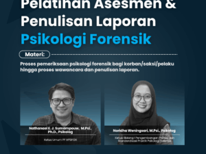 Pelatihan Assemen dan Penulisan Laporan Psikologi Forensik